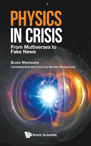 Бумажная книга «Physics In Crisis: From Multiverses To Fake News», автор Бруно Мансули - фото №1