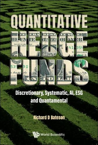 Паперова книга «Quantitative Hedge Funds: Discretionary, Systematic, Ai, Esg And Quantamental», автор Річард Бейтсон - фото №1