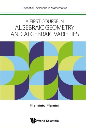 Бумажная книга «First Course In Algebraic Geometry And Algebraic Varieties, A», автор Фламинио Фламини - фото №1