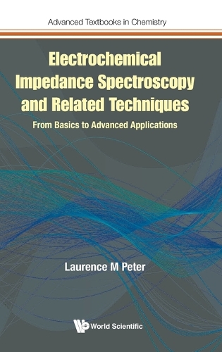 Паперова книга «Electrochemical Impedance Spectroscopy And Related Techniques: From Basics To Advanced Applications», автор Лоуренс М. Пітер - фото №1