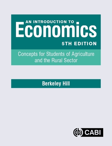 Бумажная книга «An Introduction to Economics: Concepts for Students of Agriculture and the Rural Sector», автор Беркли Хилл - фото №1