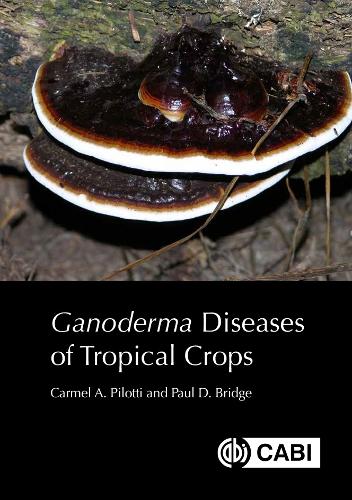 Бумажная книга «Ganoderma Diseases of Tropical Crops», авторов Кармел А Пилотти, Пол Бридж - фото №1