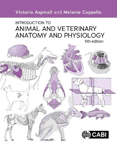 Бумажная книга «Introduction to Animal and Veterinary Anatomy and Physiology», авторов Мелани Каппелло, Виктория Аспиналл - фото №1