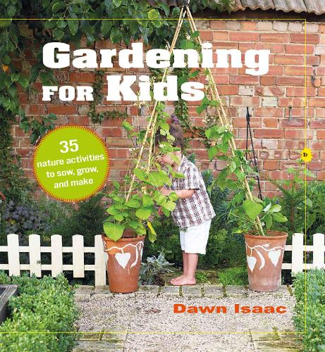 Паперова книга «Gardening for Kids: 35 Nature Activities to Sow, Grow, and Make», автор Довн Айзек - фото №1