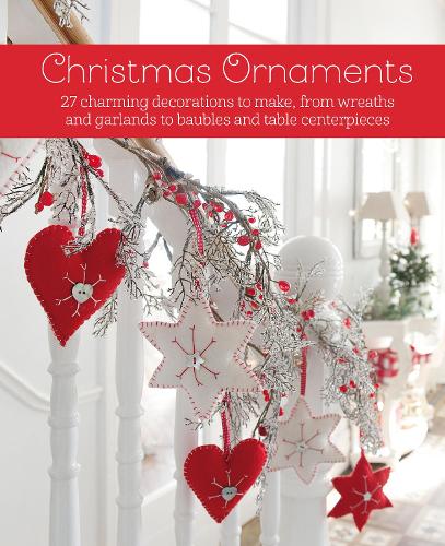 Паперова книга «Christmas Ornaments: 27 Charming Decorations to Make, from Wreaths and Garlands to Baubles and Table Centerpieces», автор CICO Books - фото №1