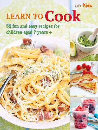 [object Object] «Learn to Cook: 35 Fun and Easy Recipes for Children Aged 7 Years +», автор CICO Books - фото №1