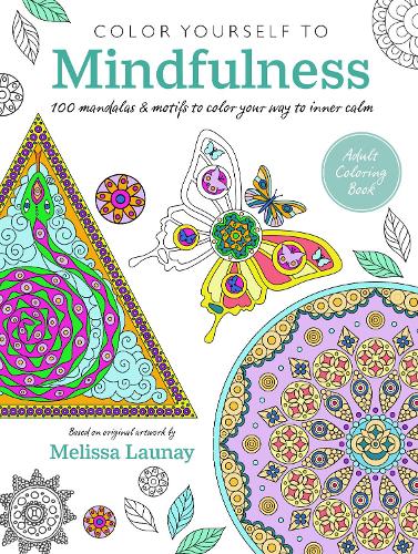[object Object] «Color Yourself to Mindfulness: 100 Mandalas and Motifs to Color Your Way to Inner Calm», автор CICO Books - фото №1