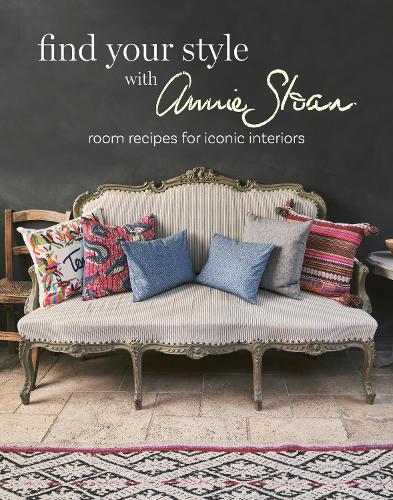 Бумажная книга «Find Your Style with Annie Sloan: Room Recipes for Iconic Interiors», автор Энни Слоан - фото №1