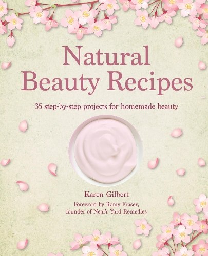 Бумажная книга «Natural Beauty Recipes: 35 Step-by-Step Projects for Homemade Beauty», автор Карен Гилберт - фото №1