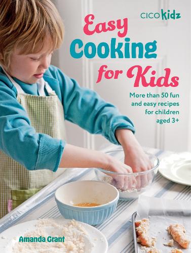 Бумажная книга «Easy Cooking for Kids: More Than 50 Fun and Easy Recipes for Children Aged 3+», автор Аманда Грант - фото №1