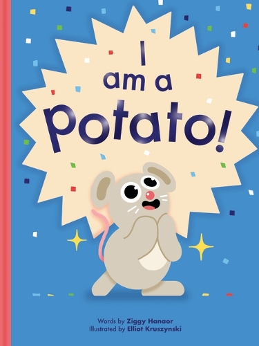 Бумажная книга «I Am a Potato!», автор Зигги Ханаор - фото №1