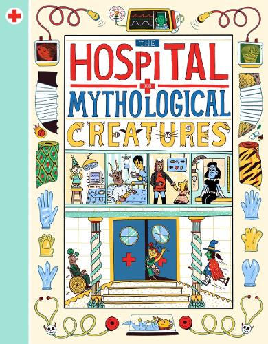 Паперова книга «The Hospital for Mythological Creatures», автор Кеті Еванс - фото №1
