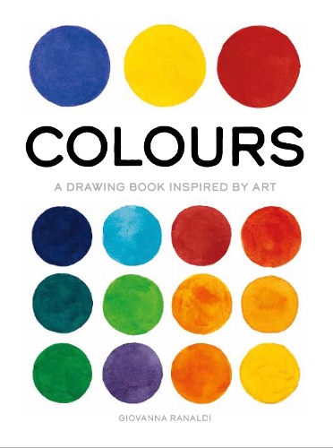 Бумажная книга «Colours: A Drawing Book Inspired by Art», автор Джованна Ранальди - фото №1