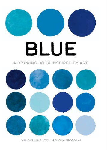 Бумажная книга «Blue: A Drawing Book Inspired by Art», автор Валентина Цукки - фото №1