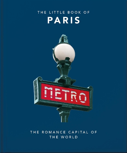Бумажная книга «The Little Book of Paris: The Romance Capital of the World», автор Orange Hippo! - фото №1