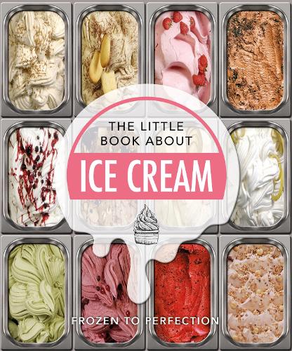 Бумажная книга «The Little Book About Ice Cream: Frozen to Perfection», автор Orange Hippo! - фото №1