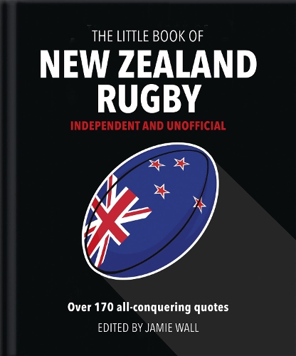 Бумажная книга «The Little Book of New Zealand Rugby: Told in their own words», автор Orange Hippo! - фото №1