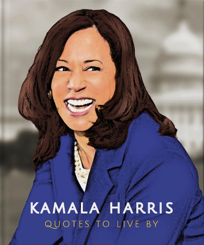 Паперова книга «Kamala Harris: Quotes to Live By», автор Orange Hippo! - фото №1