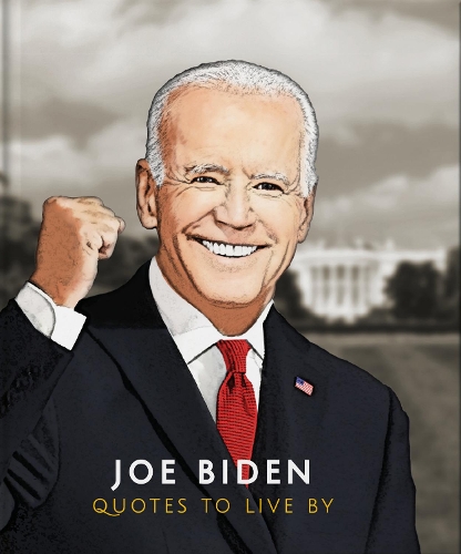 Бумажная книга «Joe Biden: Quotes to Live By», автор Orange Hippo! - фото №1