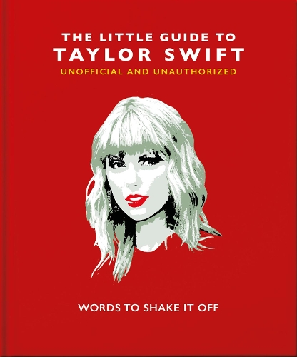 Бумажная книга «The Little Guide to Taylor Swift: Words to Shake It Off», автор Orange Hippo! - фото №1