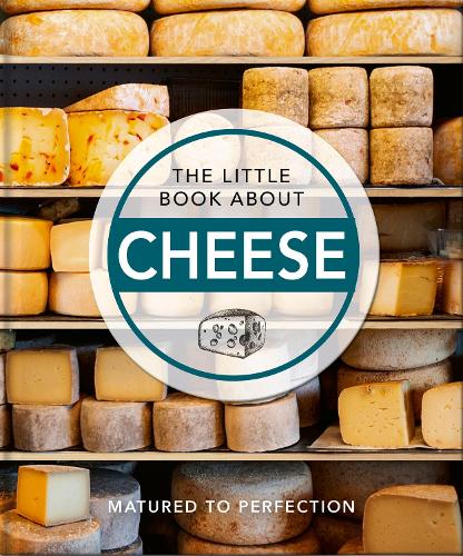 Бумажная книга «The Little Book About Cheese: Matured to Perfection», автор Orange Hippo! - фото №1