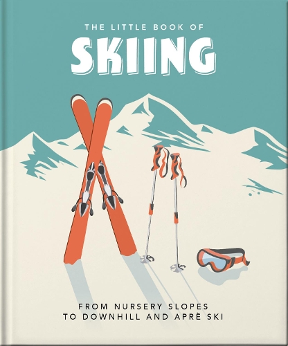 [object Object] «The Little Book of Skiing: Wonder, Wit & Wisdom for the Slopes», автор Orange Hippo! - фото №1