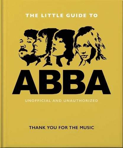 Бумажная книга «The Little Guide to Abba: Thank You For the Music», автор Orange Hippo! - фото №1