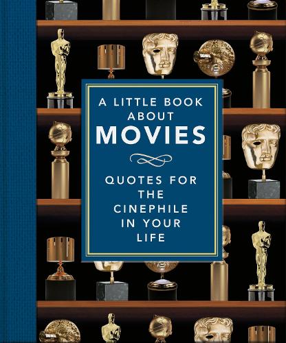 Бумажная книга «A Little Book About Movies: Quotes for the Cinephile in Your Life», автор Orange Hippo! - фото №1