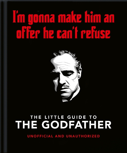 Бумажная книга «The Little Guide to The Godfather: I'm gonna make him an offer he can't refuse», автор Orange Hippo! - фото №1