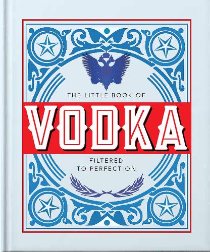 Бумажная книга «The Little Book of Vodka: Filtered to Perfection», автор Orange Hippo! - фото №1
