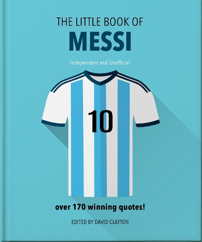 Паперова книга «The Little Book of Messi: Over 170 Winning Quotes!», автор Orange Hippo! - фото №1