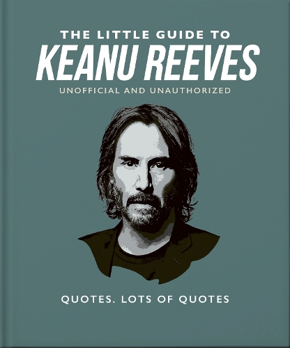 Бумажная книга «The Little Guide to Keanu Reeves: The Nicest Guy in Hollywood», автор Orange Hippo! - фото №1