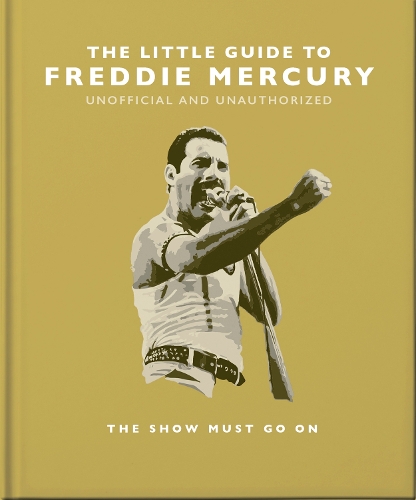 Бумажная книга «The Little Guide to Freddie Mercury: The show must go on», автор Orange Hippo! - фото №1