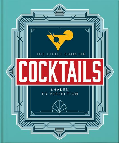 Бумажная книга «The Little Book of Cocktails: Shaken to Perfection», автор Orange Hippo! - фото №1