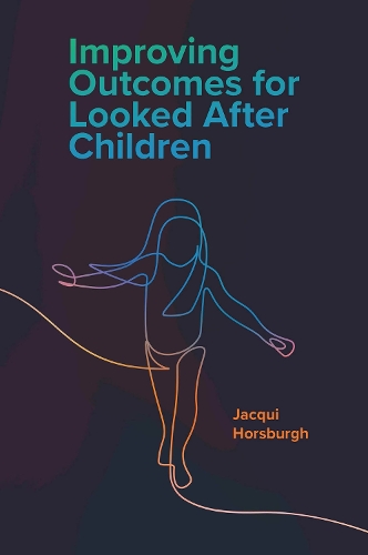 Паперова книга «Improving Outcomes for Looked After Children», автор Жаккі Хорсбург - фото №1
