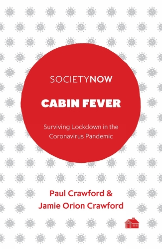 Бумажная книга «Cabin Fever: Surviving Lockdown in the Coronavirus Pandemic», автор Пол Кроуфорд - фото №1
