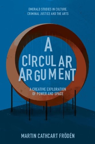 Паперова книга «A Circular Argument: A Creative Exploration of Power and Space», автор Мартін Каткарт Фрьоден - фото №1