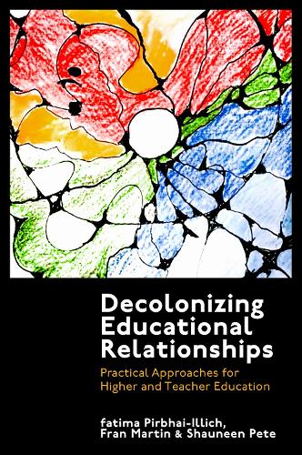 Бумажная книга «Decolonizing Educational Relationships: Practical Approaches for Higher and Teacher Education», автор Фрэн Мартин - фото №1