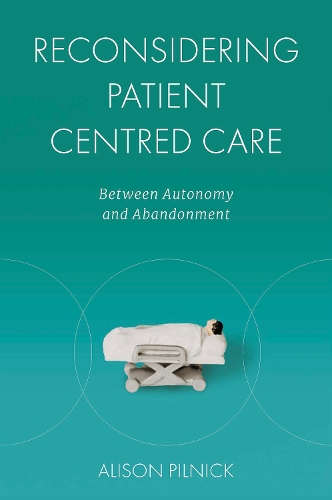Бумажная книга «Reconsidering Patient Centred Care: Between Autonomy and Abandonment», автор Элисон Пилник - фото №1