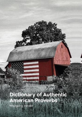 Паперова книга «Dictionary of Authentic American Proverbs», автор Вольфганг Мідер - фото №1