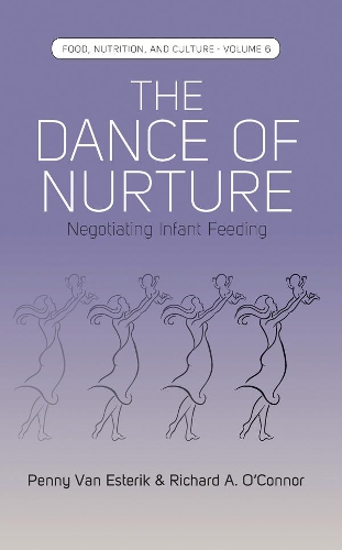 Бумажная книга «The Dance of Nurture: Negotiating Infant Feeding», авторов Пенни Ван Эстерик, Ричард А. О'Коннор - фото №1