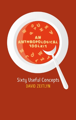 Паперова книга «An Anthropological Toolkit: Sixty Useful Concepts», автор Девід Зайтлін - фото №1