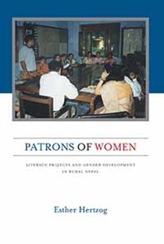 Бумажная книга «Patrons of Women: Literacy Projects and Gender Development in Rural Nepal», автор Эстер Херцог - фото №1