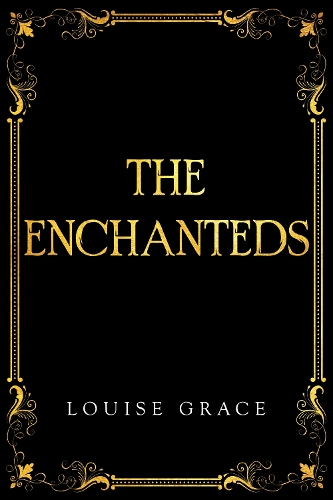 Паперова книга «The Enchanteds», автор Луїза Грейс - фото №1