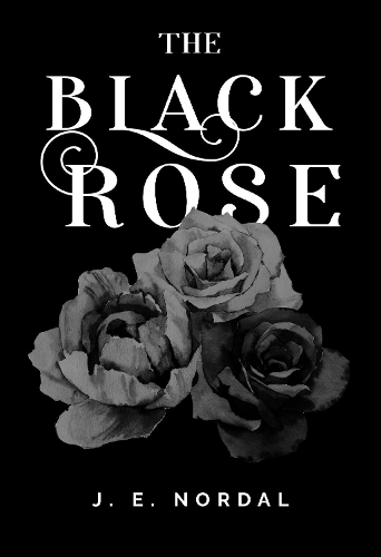 Бумажная книга «The Black Rose», автор Дж. Э. Нордаль - фото №1
