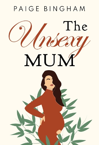 Бумажная книга «The Unsexy Mum», автор Пейдж Бингем - фото №1