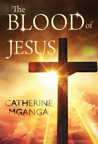 Бумажная книга «The Blood of Jesus», автор Кэтрин Мганга - фото №1