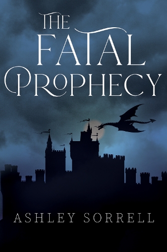 Бумажная книга «The Fatal Prophecy Vol. 1», автор Эшли Соррелл - фото №1