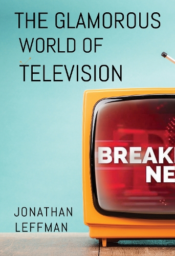 Бумажная книга «The Glamorous World of Television», автор Джонатан Леффман - фото №1