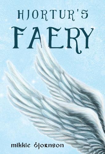 Бумажная книга «Hjortur's Faery», автор Микки Бьорнсон - фото №1